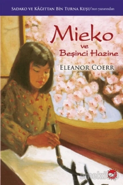 Beyaz Balina Yayınları Mieko Ve Beşinci Hazine Eleanor Coerr ürün görseli 1