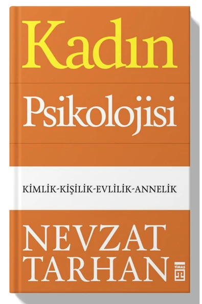 Timaş Yayınları Kadın Psikolojisi - Kimlik-kişilik-evlilik-annelik -Nevzat tarhan ürün görseli 1