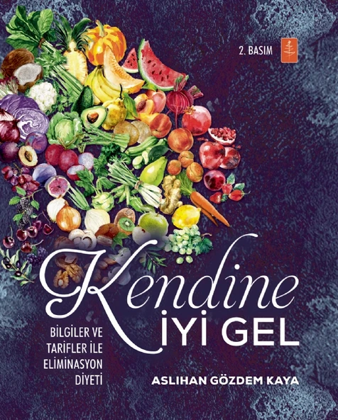KENDİNE İYİ GEL: Bilgiler ve Tarifler ile Eliminasyon Diyeti ürün görseli 1