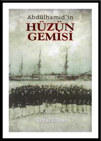 Abdülhamid'in Hüzün Gemisi ürün görseli 1