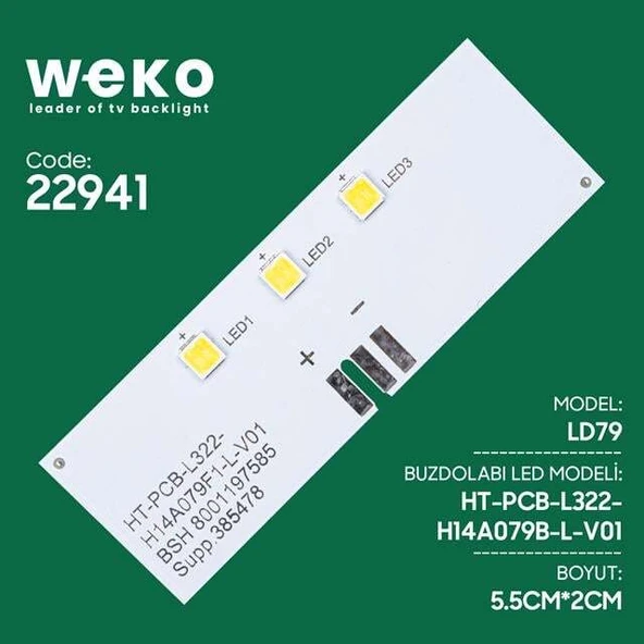 Buzdolabı İç Aydınlatma Ledi LD79 HT-PCB-L322-H14A079B-L-V01 3 Çipli ürün görseli 1