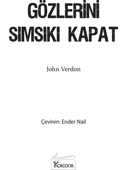 Gözlerini Sımsıkı Kapat - John Verdon - Resim 9