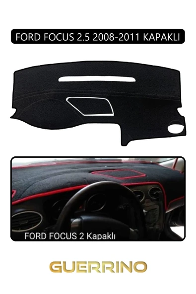 FORD Focus 2,5 (2008-2011) kapaklıTORPİDO KORUMA KILIFI SİYAH KENAR ürün görseli 1