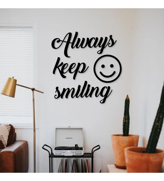 Always Keep Smiling Siyah Ahşap MDF Tablo ürün görseli 1