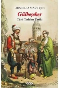 Gülbeşeker-Türk Tatlıları Tarihi ürün görseli 1