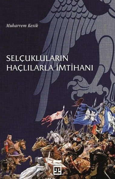 Selçukluların Haçlılarla İmtihanı - Resim 2