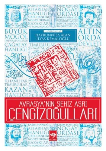 Avrasya'nın Sekiz Asrı Çengizoğulları - Resim 2