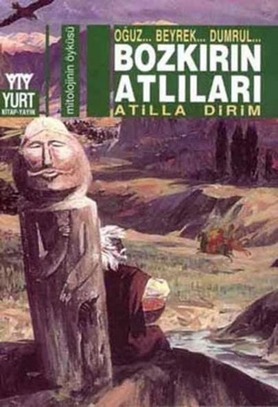 Bozkırın Atlıları  Oğuz... Beyrek... Dumrul... ürün görseli 1