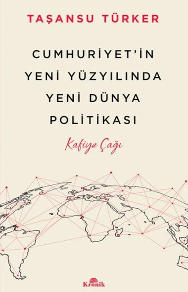 Cumhuriyet’in Yeni Yüzyılında Yeni Dünya Politikası ürün görseli 1