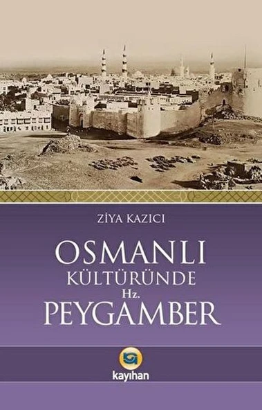 Osmanlı Kültüründe Hz. Peygamber ürün görseli 1