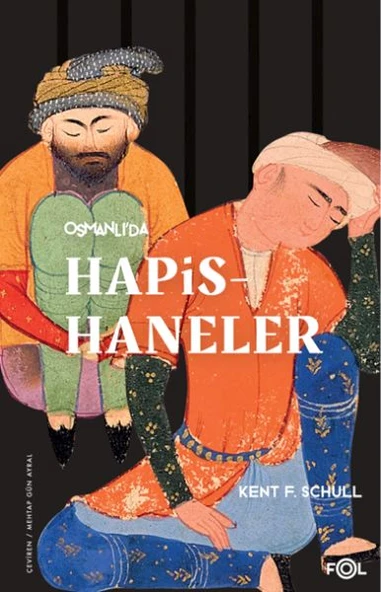 Osmanlı’da Hapishaneler –Modernitenin Küçük Evreni– ürün görseli 1
