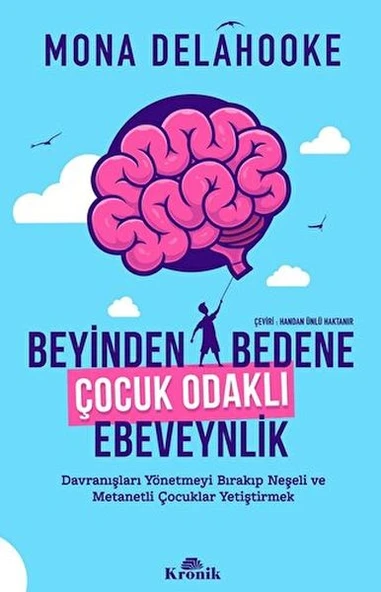Beyinden Bedene Çocuk Odaklı Ebeveynlik - Resim 3