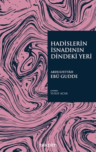 Hadislerin İsnadının Dindeki Yeri - Resim 3