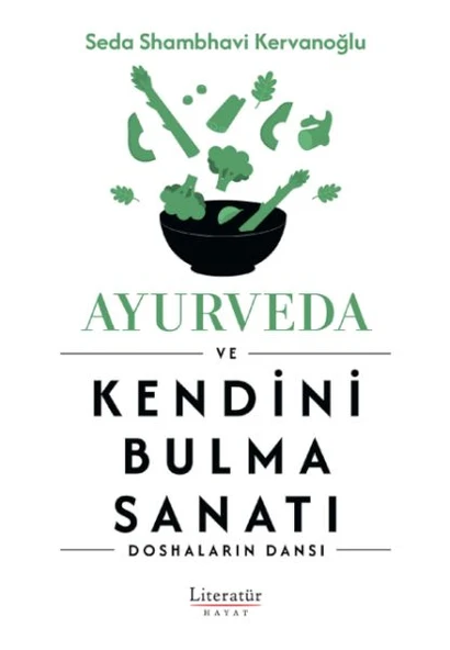 Ayurveda ve Kendini Bulma Sanatı - Resim 2