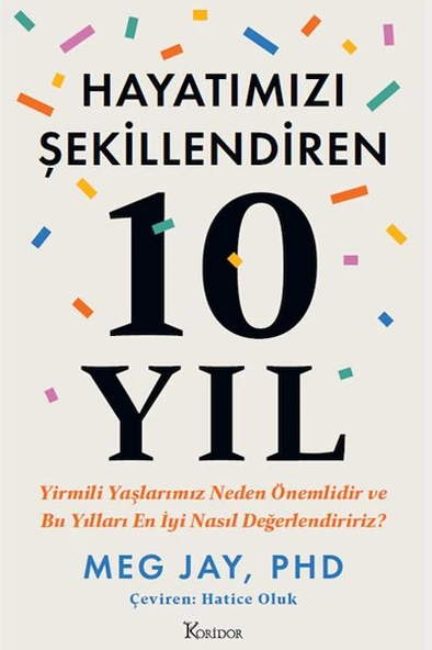 Hayatımızı Şekillendiren 10 Yıl - Resim 3