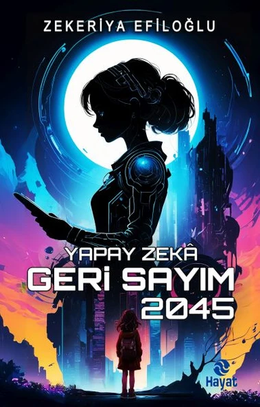 Yapay Zekâ Geri Sayım 2045 - Resim 3