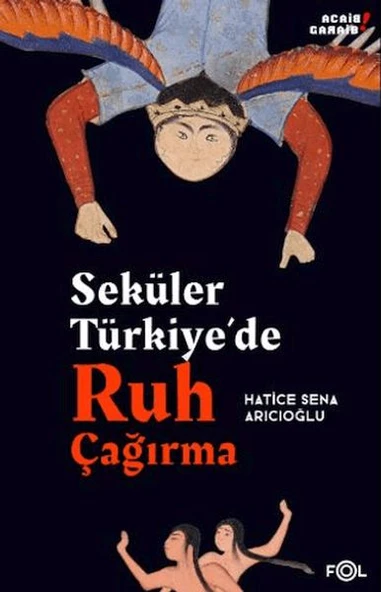Seküler Türkiye’de Ruh Çağırma - Resim 2