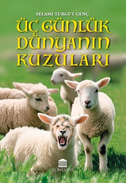 Üç Günlük Dünyanın Kuzuları - Resim 2