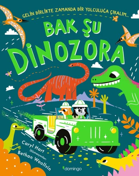 Bak Şu Dinozora - Gelin Birlikte Zamanda Bir Yolculuğa Çıkalım ürün görseli 1