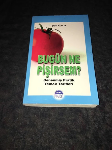 BUGÜN NE PİŞİRSEM Denenmiş Pratik Yemek Tarifleri (Sahafiye Kitap) ürün görseli 1