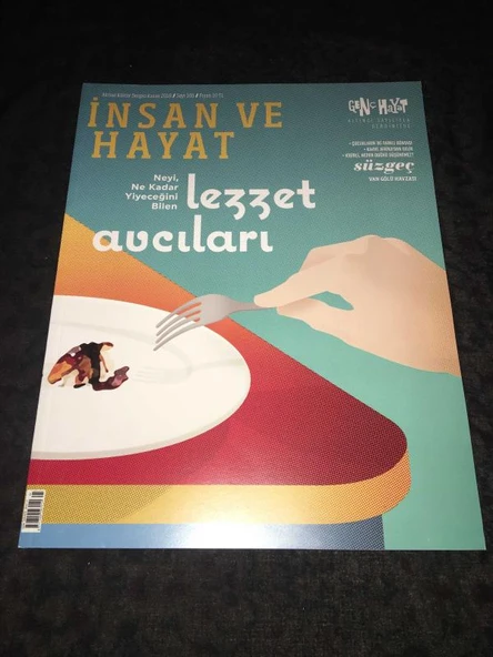 İNSAN VE HAYAT Dergisi Kasım 2018 Sayı 105 Neyi Ne Kadar Yiyeceğini Bilen LEZZET AVCILARI (Sahafiye Kitap) ürün görseli 1
