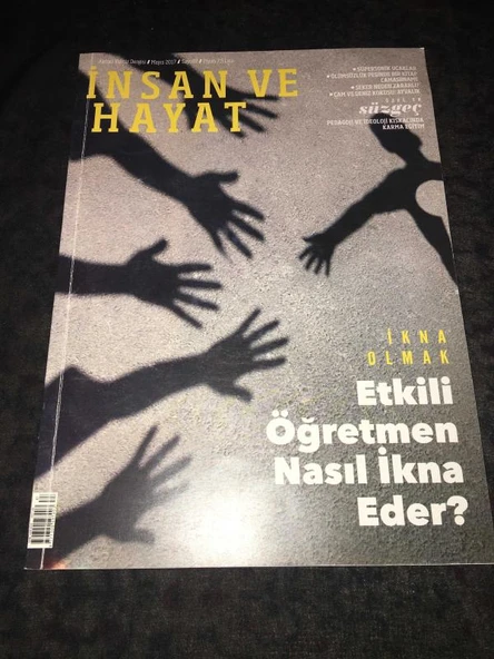 İNSAN VE HAYAT Dergisi Mayıs 2017 Sayı 87 İkna Olmak ETKİLİ ÖĞRETMEN NASIL İKNA EDER (Sahafiye Kitap) ürün görseli 1
