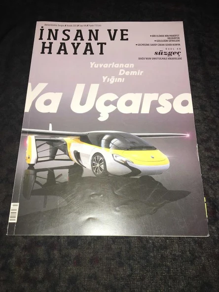İNSAN VE HAYAT Dergisi Aralık 2017 Sayı 94 Yuvarlanan Demir Yığını Ya Uçarsa (Sahafiye Kitap) ürün görseli 1