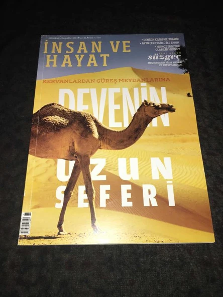 İNSAN VE HAYAT Dergisi Mart 2017 Sayı 85 Kervanlardan Güreş Meydanlarına DEVENİN UZUN SEFERİ (Sahafiye Kitap) ürün görseli 1