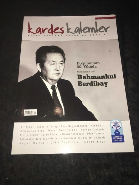 KARDEŞ KALEMLER Dergisi Kasım 2017 Sayı 131 DOĞUMUNUN 90. YILINDA Ünlü Kazak Yazar RAHMANKUL BERDİBAY (Sahafiye Kitap) ürün görseli 1