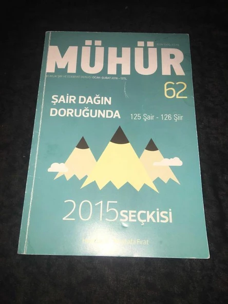 MÜHÜR Dergisi Ocak Şubat 2016 Sayı 62 ŞAİR DAĞIN DORUĞUNDA 125 Şair 126 Şiir 2015 SEÇKİSİ (Sahafiye Kitap) ürün görseli 1
