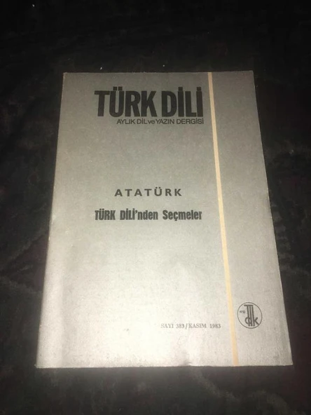 TÜRK DİLİ Kasım 1983 Sayı 383 ATATÜRK Türk Dili'nden Seçmeler (Sahafiye Kitap) ürün görseli 1