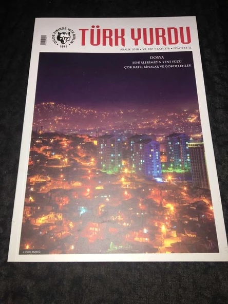 TÜRK YURDU Dergisi Aralık 2018 Sayı 376 Dosya Şehirlerimizin Yeni Yüzü ÇOK KATLI BİNALAR VE GÖKDELENLER (Sahafiye Kitap) ürün görseli 1