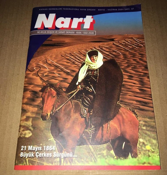 NART Mayıs Haziran 2004 Sayı 37 21 MAYIS 1864 BÜYÜK ÇERKES SÜRGÜNÜ (Sahafiye Kitap) ürün görseli 1