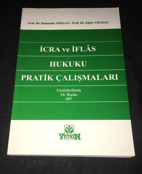 İCRA VE İFLAS HUKUKU PRATİK ÇALIŞMALARI Genişletilmiş 10.Baskı (Sahafiye Kitap) ürün görseli 1