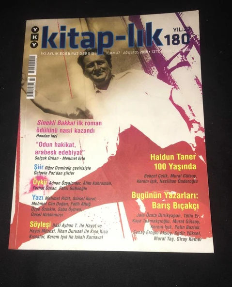 KİTAP-LIK Dergisi Temmuz Ağustos 2015 Sayı 180 HALDUN TANER 100 YAŞINDA /BUGÜNÜN YAZARLARI BARIŞ BIÇAKÇI (Sahafiye Kitap) ürün görseli 1