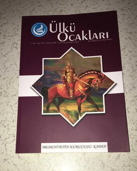 ÜLKÜ OCAKLARI Dergisi Aralık 2019 Sayı 195 MEDENİYETİN KURUCUSU KADIN (Sahafiye Kitap) ürün görseli 1