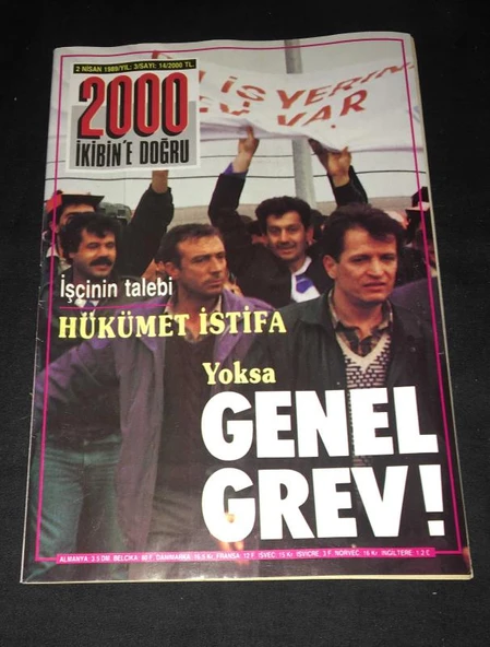2000 İKİBİN'E DOĞRU 2 Nisan 1989 Sayı 14 İşçinin Talebi Hükümet İstifa Yoksa GENEL GREV (Sahafiye Kitap) ürün görseli 1