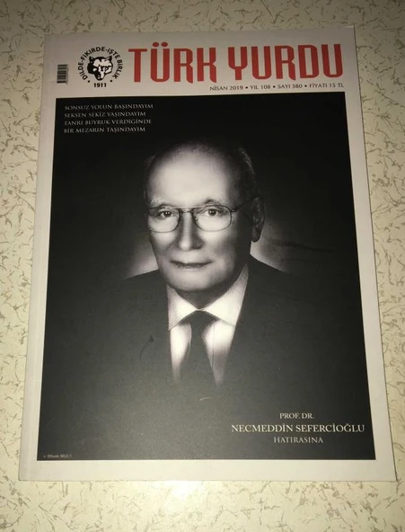 TÜRK YURDU Nisan 2019 Sayı 380 Prof.Dr. NECMEDDİN SEFERCİOĞLU HATIRASINA (Sahafiye Kitap) ürün görseli 1