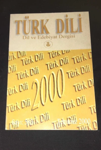 TÜRK DİLİ Dergisi Temmuz 2000 Sayı 583 RESİMLERLE UYARI Ahmet B. Ercilasun (Sahafiye Kitap) ürün görseli 1