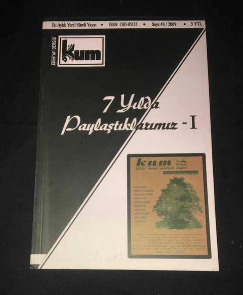 KUM Edebiyat Dergisi 2009 Sayı 48 [7 YILDA PAYLAŞTIKLARIMIZ 1] (Sahafiye Kitap) ürün görseli 1