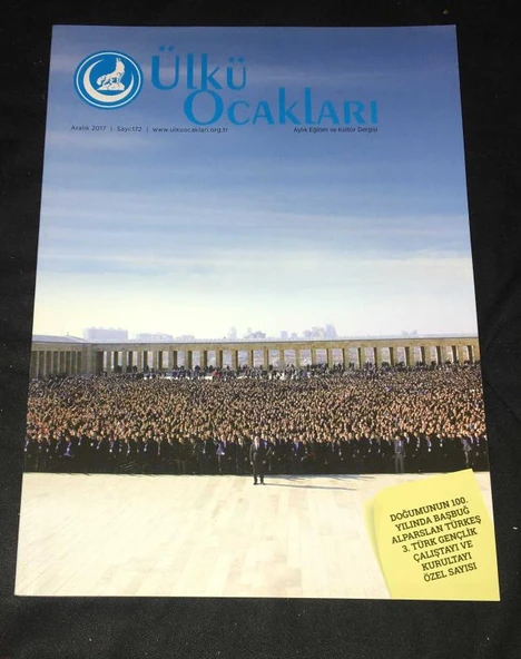 ÜLKÜ OCAKLARI Dergisi Aralık 2017 Sayı 172 DOĞUMUNUN 100.YILINDA BAŞBUĞ ALPARSLAN TÜRKEŞ 3.TÜRK GENÇLİK ÇALIŞTAYI VE KURULTAYI ÖZEL SAYISI (Sahafiye Kitap) ürün görseli 1