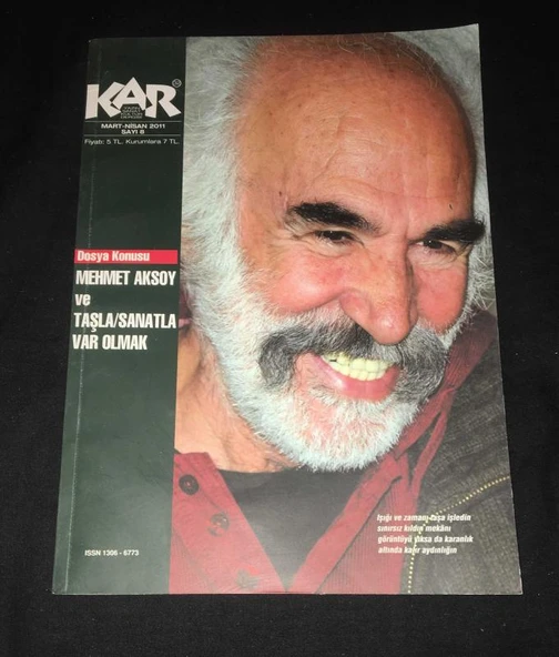 KAR Dergisi Mart Nisan 2011 Sayı 8 Dosya MEHMET AKSOY VE TAŞLA/SANATLA VAR OLMAK (Sahafiye Kitap) ürün görseli 1