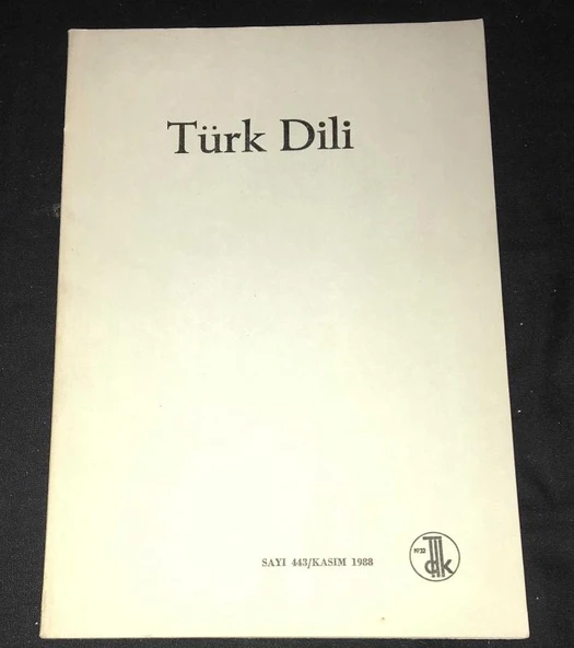 TÜRK DİLİ Kasım 1988 Sayı 443 Kaya Bilgegil ve Bir Anı -Yıldırım Doğan Ergeneli (Sahafiye Kitap) ürün görseli 1