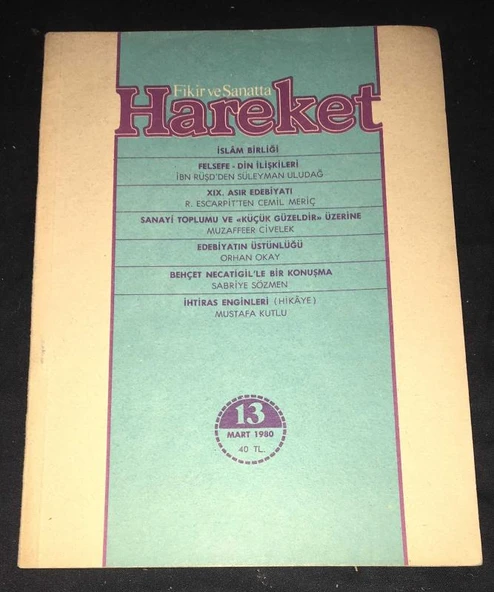 Fikir ve Sanatta HAREKET Mart 1980 VII. Devre Sayı 13 Behçet Necatigil'le Bir Konuşma-Sabriye Sözmen (Sahafiye Kitap) ürün görseli 1