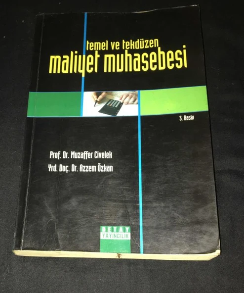 TEMEL VE TEKDÜZEN MALİYET MUHASEBESİ 3.Baskı (Sahafiye Kitap) ürün görseli 1