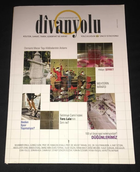 DİVANYOLU Dergisi 2015 Sayı 23 OSMANLI MEZAR TAŞI KİTABELERİNİN ANLAMI-100 YIL ÖNCE NASIL EVLENİYORDUK,DÜĞÜNLERİMİZ (Sahafiye Kitap) ürün görseli 1