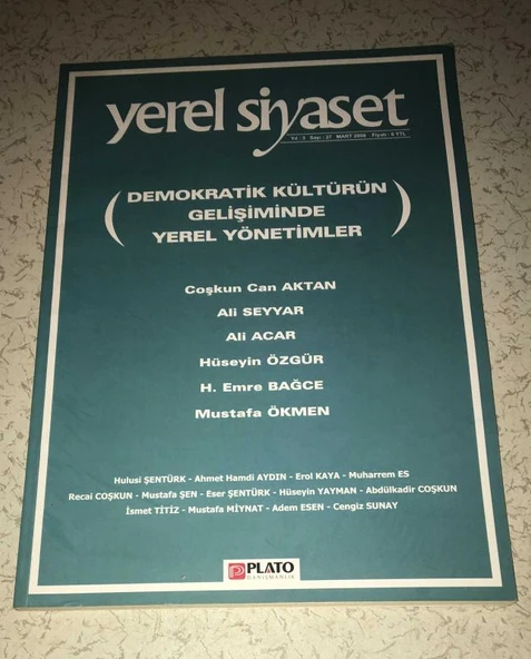 YEREL SİYASET Mart 2008 Sayı 27 DEMOKRATİK KÜLTÜRÜN GELİŞİMİNDE YEREL YÖNETİMLER (Sahafiye Kitap) ürün görseli 1
