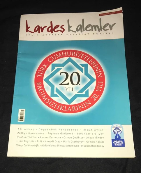 KARDEŞ KALEMLER Aralık 2011 Sayı 60 TÜRK CUMHURİYETLERİNİN BAĞIMSIZLIKLARININ 20.YILI (Sahafiye Kitap) ürün görseli 1