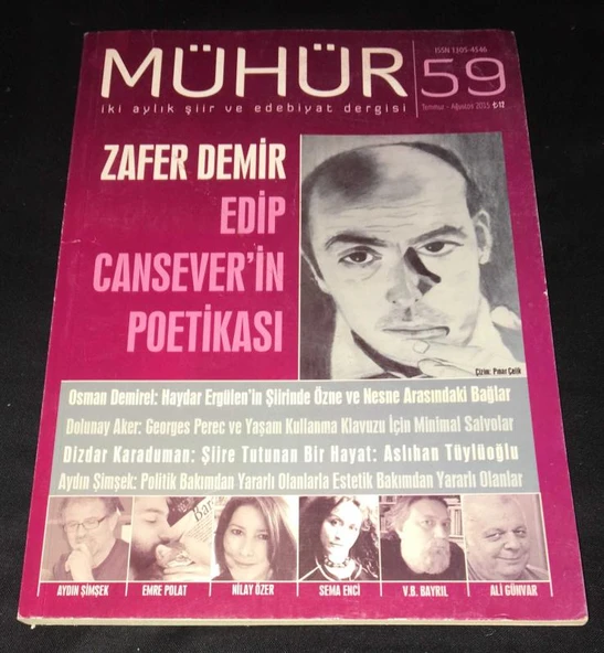 MÜHÜR Dergisi Temmuz Ağustos 2015 Sayı 59 Zafer Demir EDİP CANSEVER'İN POETİKASI (Sahafiye Kitap) ürün görseli 1