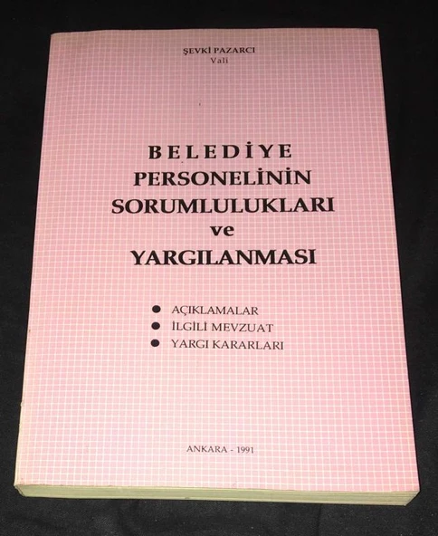 BELEDİYE PERSONELİNİN SORUMLULUKLARI VE YARGILANMASI Açıklamalar,İlgili Mevzuat,Yargı Kararları (Sahafiye Kitap) ürün görseli 1